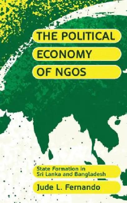 The Political Economy of Ngos (English, Jude L. Fernando)