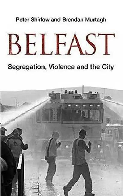 Belfast (English, Peter Shirlow | Brendan Murtagh)