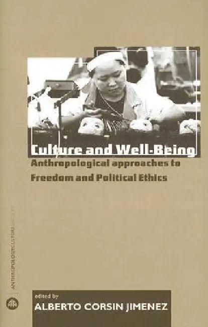 Culture and Well-Being (English, Alberto Corsin Jimenez)