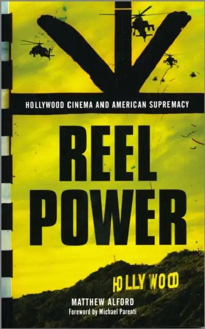 Reel Power (English, Matthew Alford | Michael Parenti)