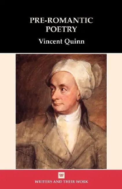 Pre-Romantic Poetry (English, Vincent Quinn)