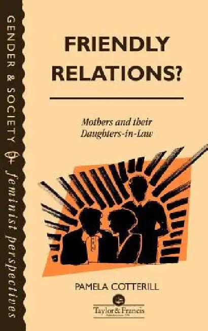 Friendly Relations? (English, Pamela Cotterill)