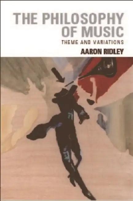 The Philosophy of Music (English, Aaron Ridley)