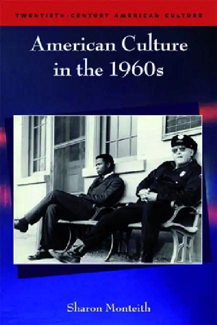 American Culture in the 1960s (English, Sharon Monteith)