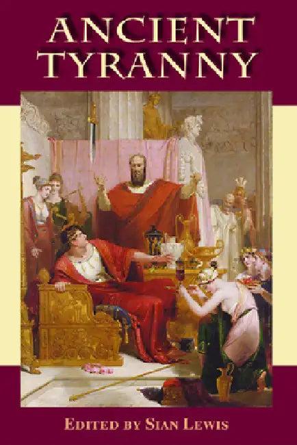 Ancient Tyranny (English, Sian Lewis)