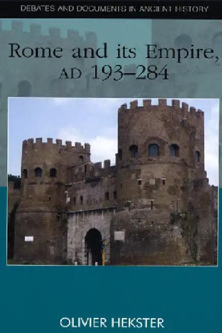 Rome and Its Empire, AD 193-284 (English, Olivier Hekster)