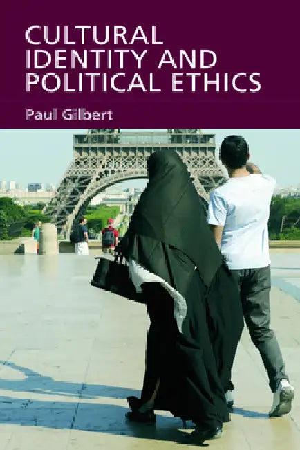 Cultural Identity and Political Ethics (English, Paul Gilbert)