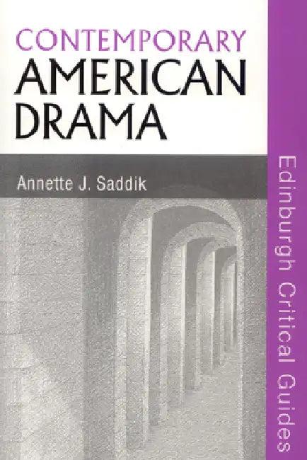Contemporary American Drama (English, Annette Saddik)