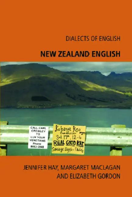New Zealand English (English, Jennifer Hay | Margaret A. Maclagan | Elizabeth Gordon)