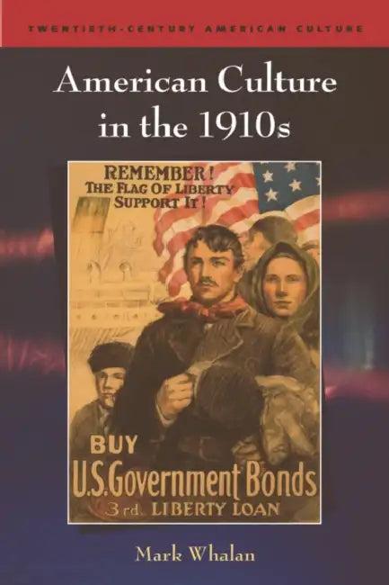 American Culture in the 1910s (English, Mark Whalan)