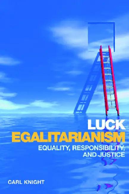 Luck Egalitarianism (English, Carl Knight)