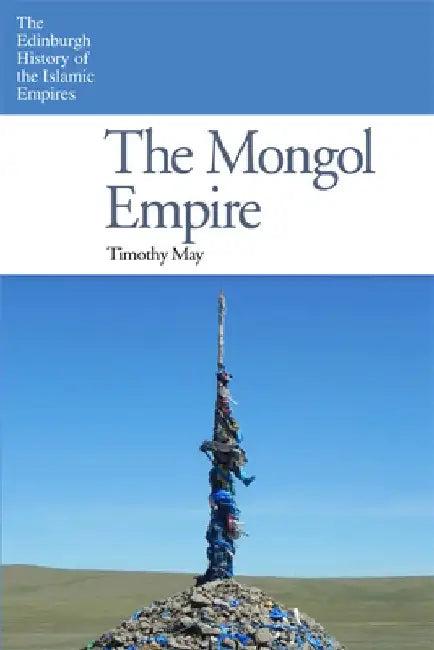 The Mongol Empire (English, Timothy May)