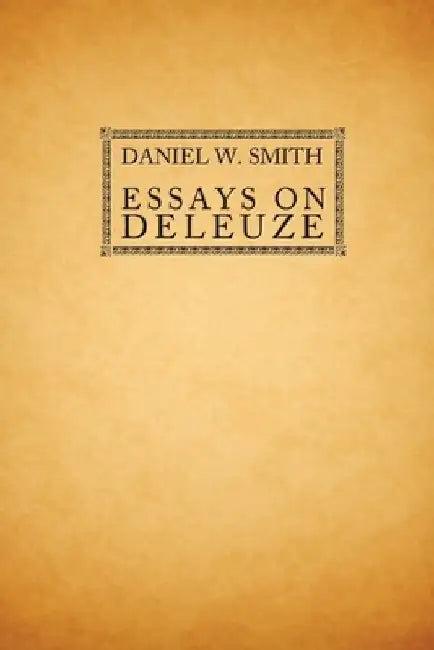 Essays on Deleuze (English, Daniel W. Smith | Daniel W. Smith)