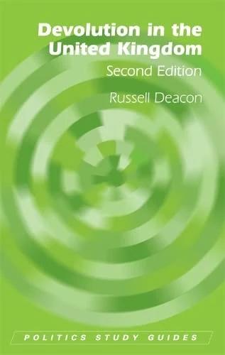 Devolution in the United Kingdom (English, Russell Deacon)
