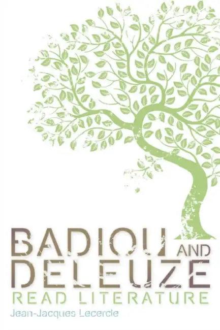 Badiou and Deleuze Read Literature (English, Jean-Jacques Lecercle)