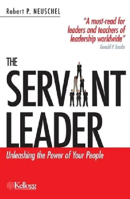 The Servant Leader (English, Robert P. Neuschel)