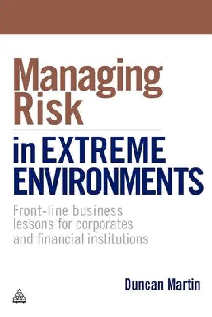 Managing Risk in Extreme Environments (English, Sheila Cameron)
