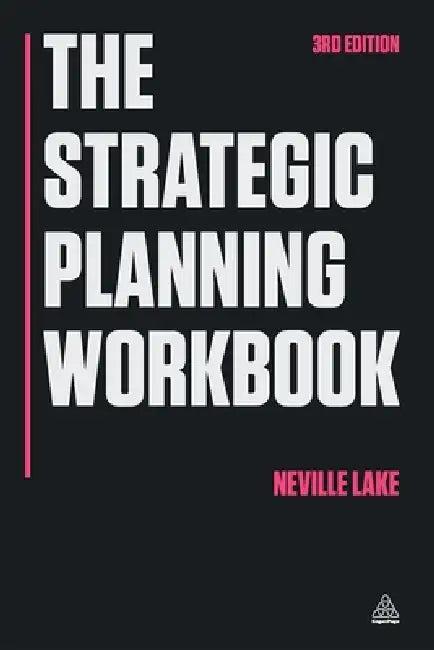 The Strategic Planning Workbook (English, Neville Lake)