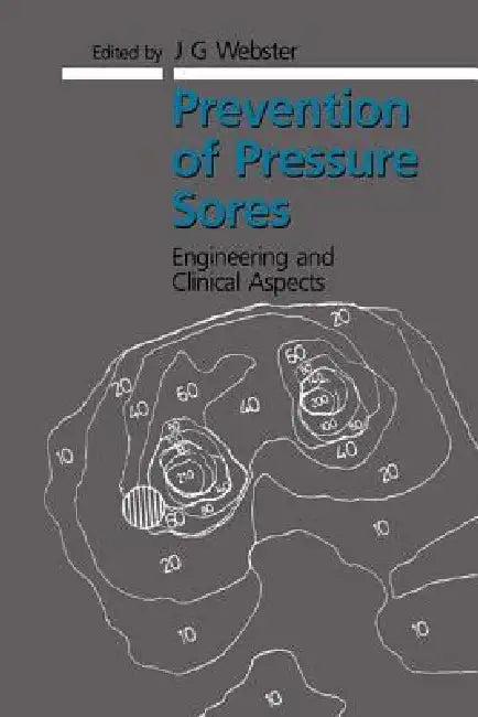 Prevention of Pressure Sores (English, J. G. Webster)