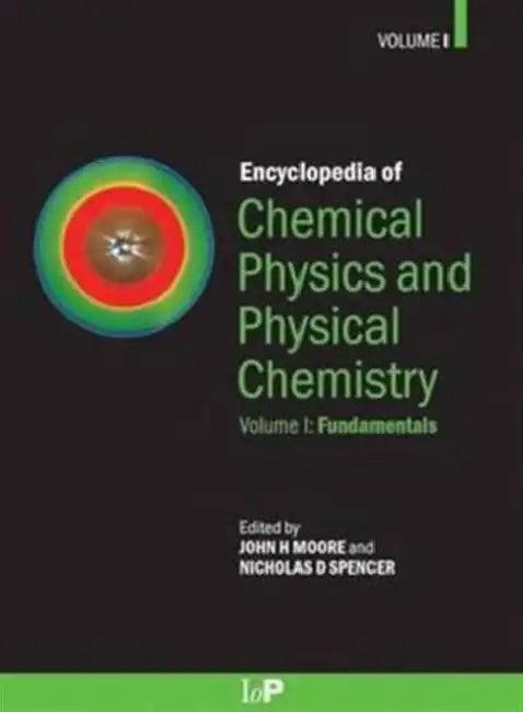 Encyclopedia of Chemical Physics and Physical Chemistry - (English, Moore John H. | Nicholas D. Spencer)