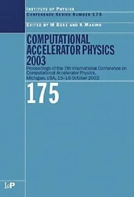 Computational Accelerator Physics 2003 (English, M. Berz | K. Makino)