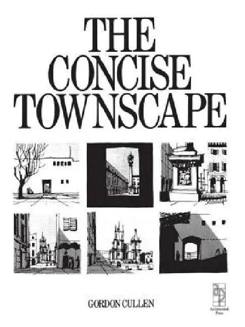 Concise Townscape (English, Gordon Cullen)