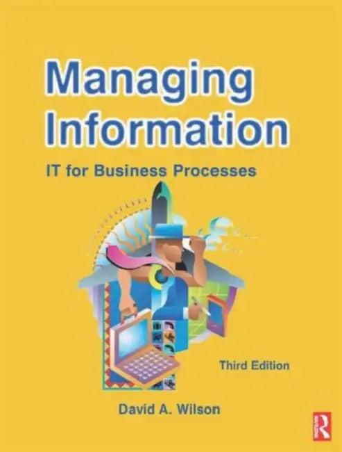 Managing Information (English, David A. Wilson)