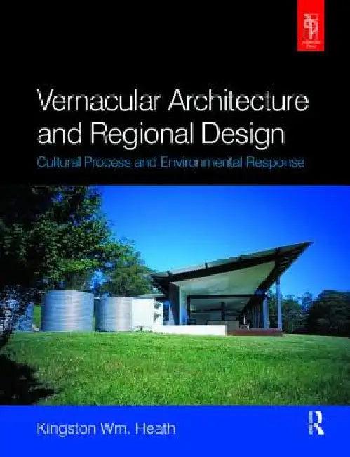 Vernacular Architecture and Regional Design (English, Kingston Heath)