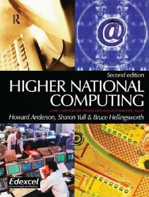 Higher National Computing (English, Howard Anderson | Sharon Yull | Bruce Hellingsworth)