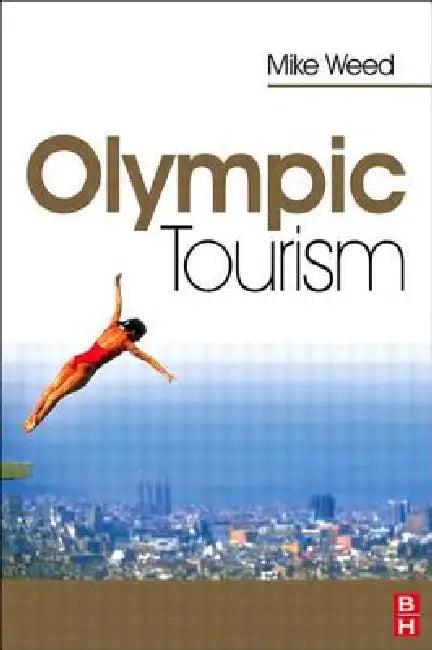 Olympic Tourism (English, Mike Weed)