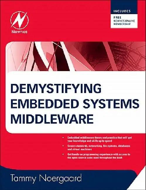 Demystifying Embedded Systems Middleware (English, Tammy Noergaard)