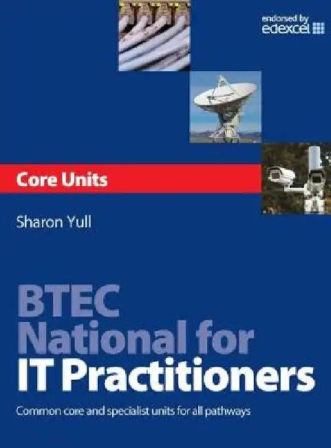 Btec National for It Practitioners (English, Sharon Yull)