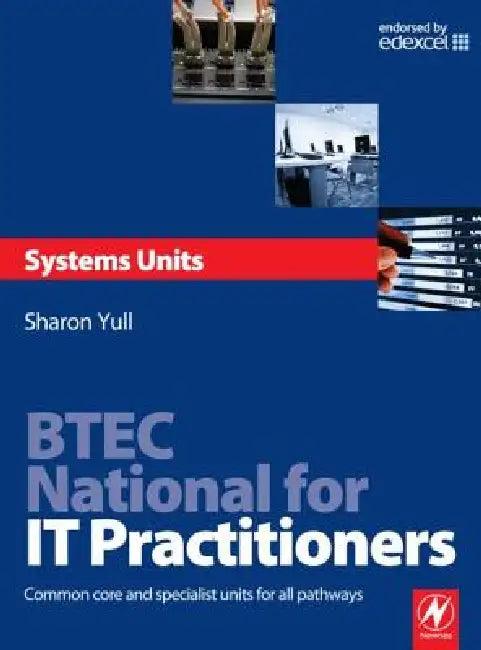 Btec National for It Practitioners (English, Sharon Yull)