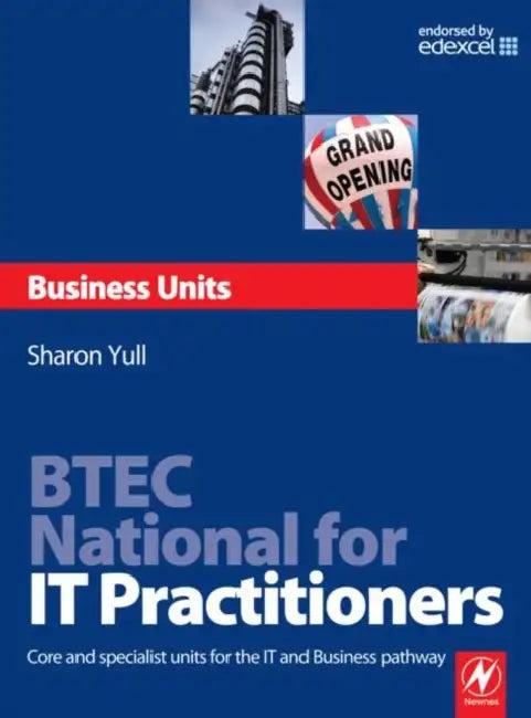 Btec National for It Practitioners (English, Sharon Yull)