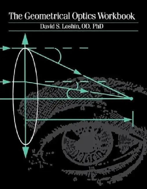 The Geometrical Optics Workbook (English, David S. Loshin)