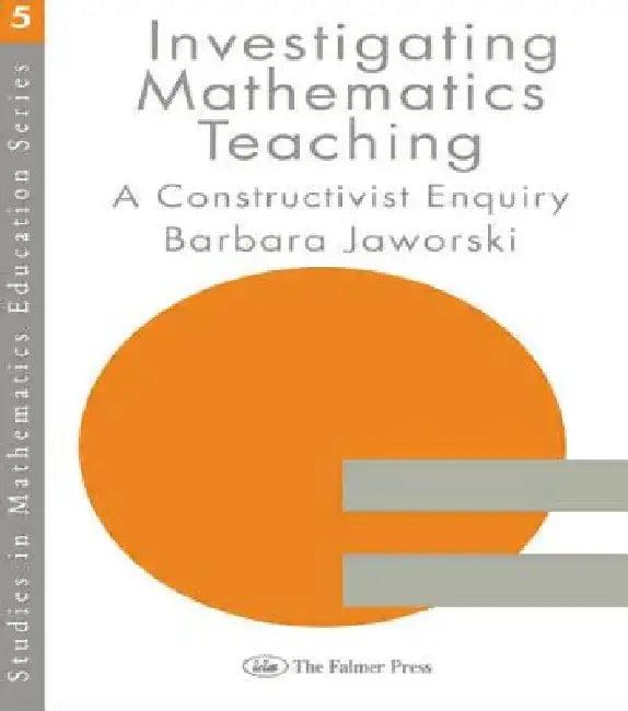Investigating Mathematics Teaching (English, Barbara Jaworski)