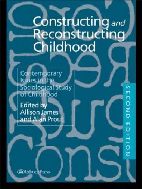 Constructing and Reconstructing Childhood (English, Allison James | Jennifer Lorna Hockey | Andrew Dawson)