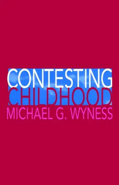 Contesting Childhood (English, Michael Wyness)