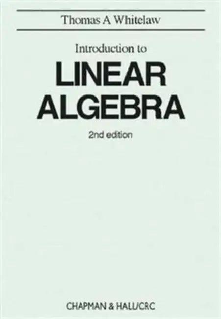 Introduction to Linear Algebra (English, Thomas A Whitelaw)