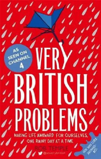 Very British Problems (English, Rob Temple)