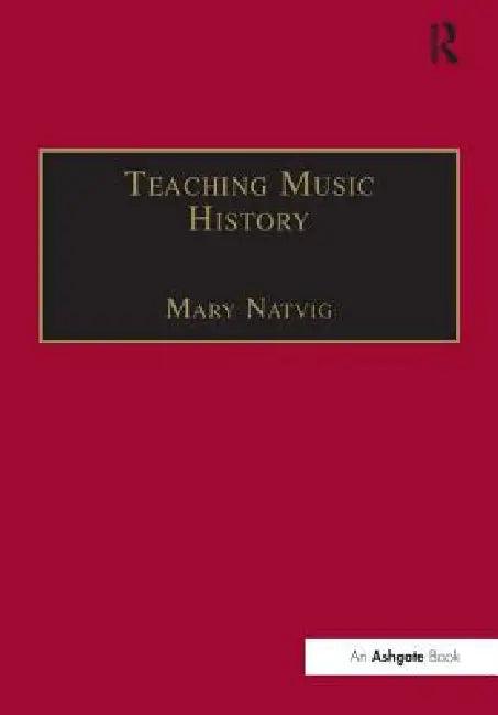 Teaching Music History (English, Mary Natvig)
