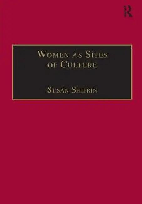 Women as Sites of Culture (English, Shifrin Susan)