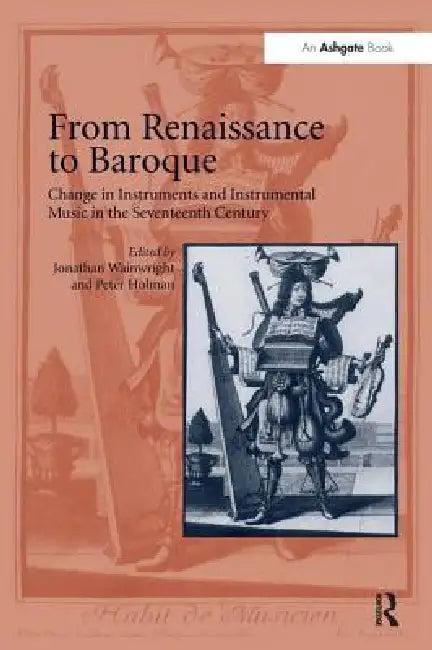 From Renaissance to Baroque (English, Jonathan Wainwright)