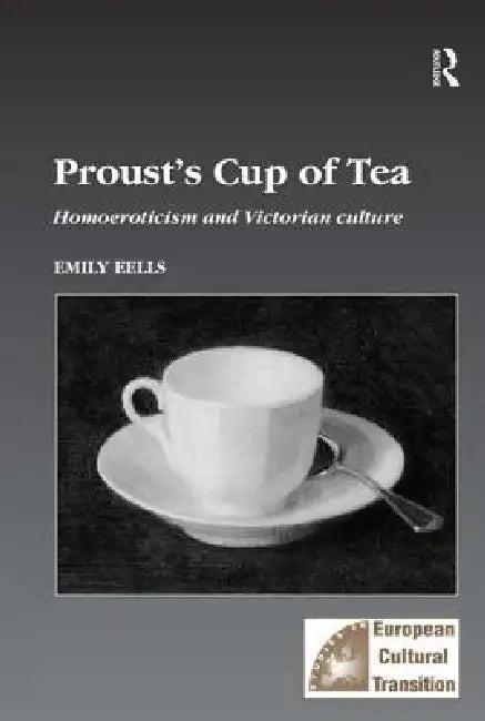 Proust's Cup of Tea (English, Emily Eells)