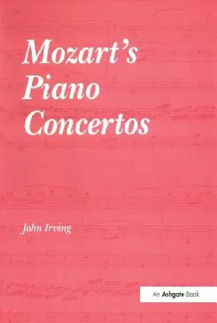 Mozart's Piano Concertos (English, John Irving)