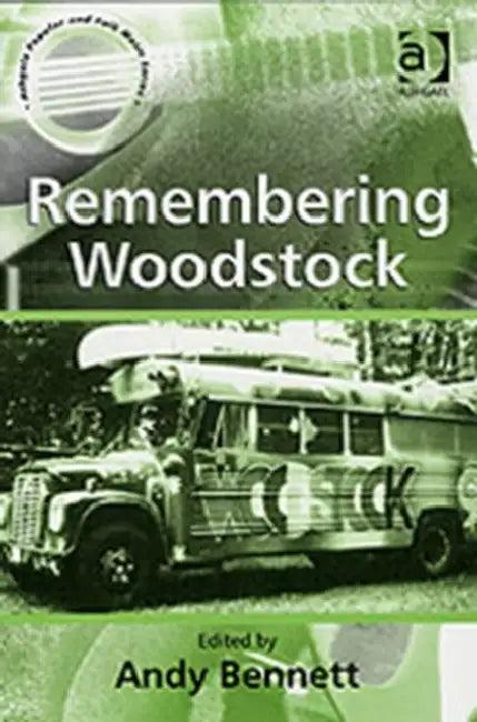 Remembering Woodstock (English, AndyBennett)