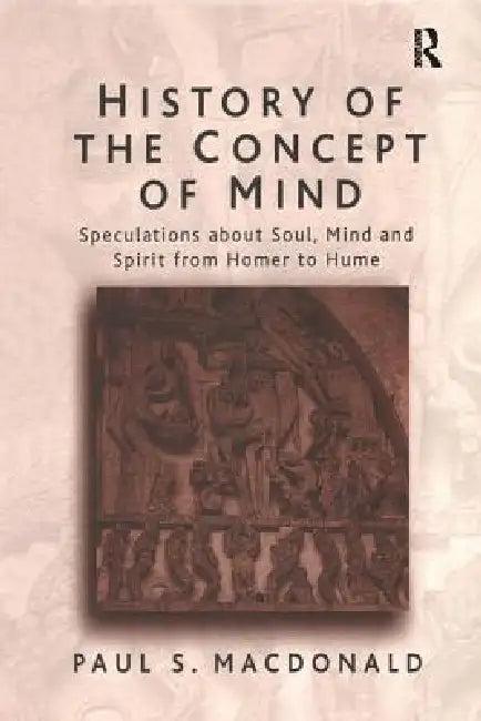 History of the Concept of Mind (English, Pauls MacDonald)