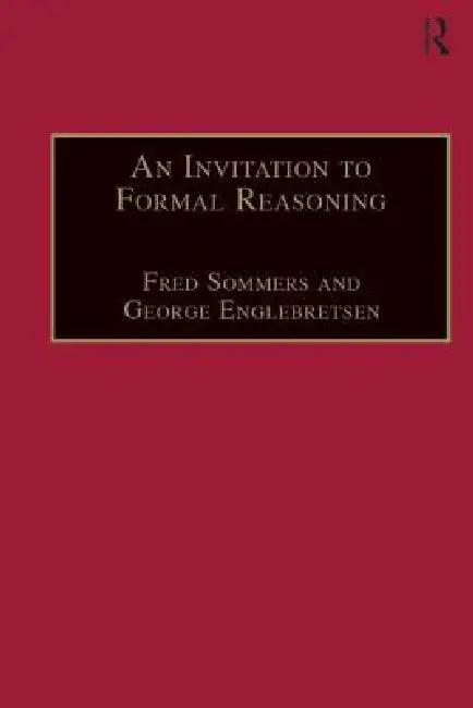 An Invitation to Formal Reasoning (English, Fred Sommers | George Englebretsen)