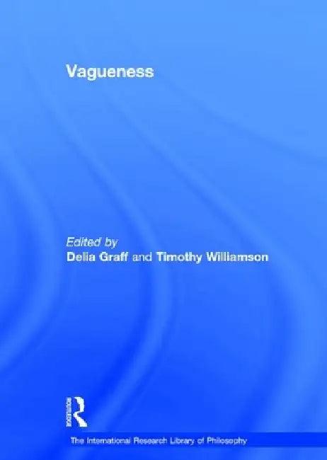 Vagueness (English, Delia Graff | Timothy Williamson)