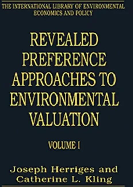 Revealed Preference Approaches to Environmental Valuation (English, Catherine L. Kling | Joseph Herriges)
